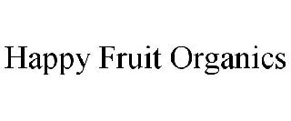 HAPPY FRUIT ORGANICS