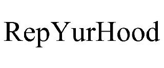 REP YUR HOOD