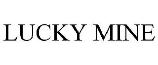LUCKY MINE
