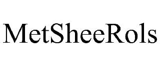 METSHEEROLS