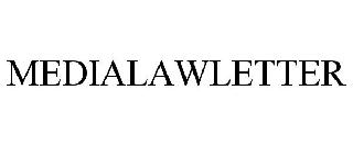 MEDIALAWLETTER