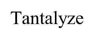 TANTALYZE