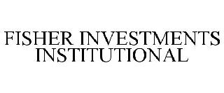 FISHER INVESTMENTS INSTITUTIONAL