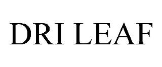DRI LEAF