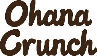 OHANA CRUNCH