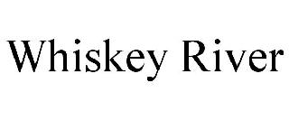 WHISKEY RIVER
