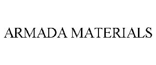 ARMADA MATERIALS