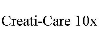 CREATI-CARE 10X