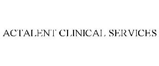 ACTALENT CLINICAL SERVICES