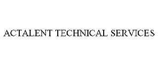 ACTALENT TECHNICAL SERVICES