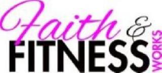 FAITH & FITNESS WORKS