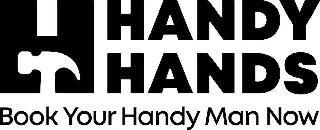 H HANDY HANDS BOOK YOUR HANDY MAN NOW