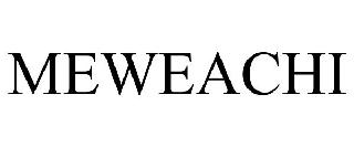 MEWEACHI