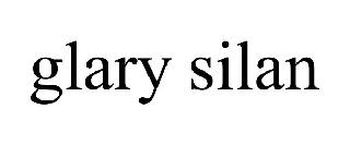 GLARY SILAN