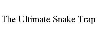 THE ULTIMATE SNAKE TRAP