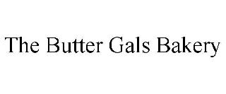 THE BUTTER GALS BAKERY