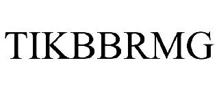 TIKBBRMG