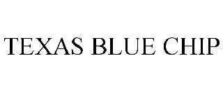 TEXAS BLUE CHIP