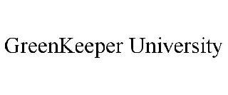 GREENKEEPER UNIVERSITY