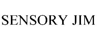 SENSORY JIM