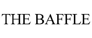 THE BAFFLE