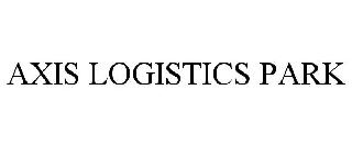 AXIS LOGISTICS PARK