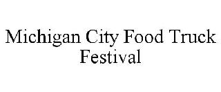 MICHIGAN CITY FOOD TRUCK FESTIVAL