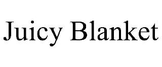 JUICY BLANKET