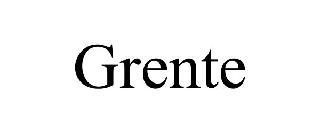 GRENTE
