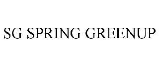 SG SPRING GREENUP