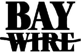 BAY WIRE