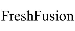 FRESHFUSION