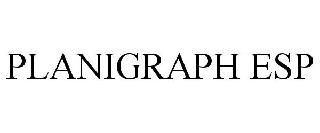 PLANIGRAPH ESP