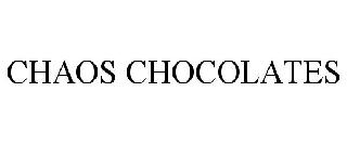 CHAOS CHOCOLATES