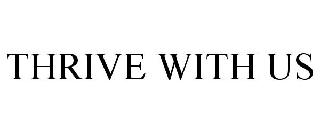 THRIVE WITH US