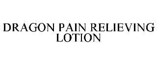 DRAGON PAIN RELIEVING LOTION