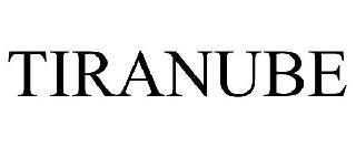 TIRANUBE