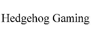 HEDGEHOG GAMING