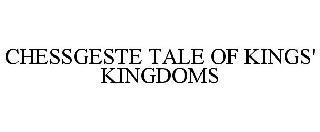 CHESSGESTE TALE OF KINGS' KINGDOMS