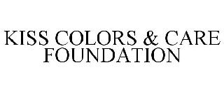 KISS COLORS & CARE FOUNDATION