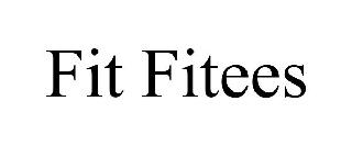 FIT FITEES