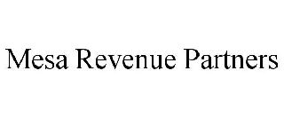 MESA REVENUE PARTNERS