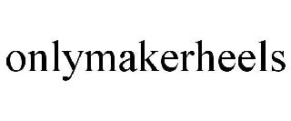 ONLYMAKERHEELS