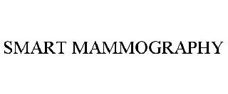 SMART MAMMOGRAPHY