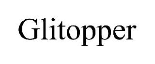 GLITOPPER