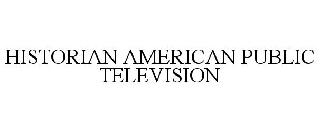 HISTORIAN AMERICAN PUBLIC TELEVISION