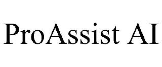 PROASSIST AI