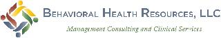 BEHAVIORAL HEALTH RESOURCES, LLC, MANAGEMENT CONSULTING AND CLINICAL SERVICES