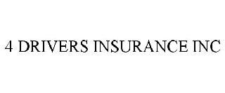 4 DRIVERS INSURANCE INC