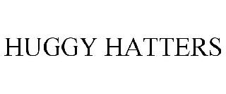 HUGGY HATTERS
